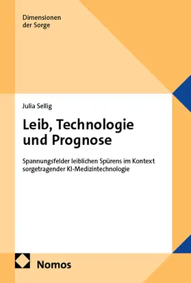 Sellig |  Leib, Technologie und Prognose | Buch |  Sack Fachmedien