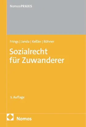 Frings / Janda / Keßler |  Sozialrecht für Zuwanderer | Buch |  Sack Fachmedien