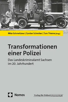 Schmeitzner / Schreiber / Thieme | Transformationen einer Polizei | Buch | 978-3-7560-2434-6 | sack.de