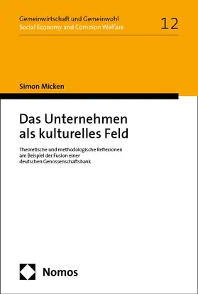 Micken |  Das Unternehmen als kulturelles Feld | Buch |  Sack Fachmedien
