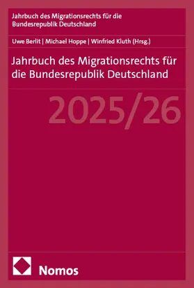 Berlit / Hoppe / Kluth |  Jahrbuch des Migrationsrechts für die Bundesrepublik Deutschland 2025/26 | Buch |  Sack Fachmedien