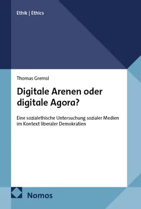 Gremsl |  Digitale Arenen oder digitale Agora? | Buch |  Sack Fachmedien