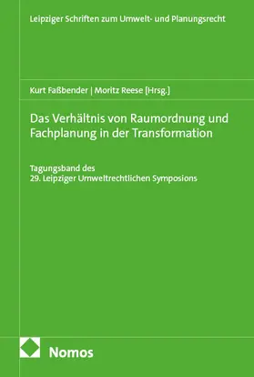 Faßbender / Reese |  Das Verhältnis von Raumordnung und Fachplanung in der Transformation | Buch |  Sack Fachmedien