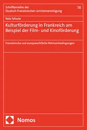 Tofaute |  Kulturförderung in Frankreich am Beispiel der Film- und Kinoförderung | Buch |  Sack Fachmedien