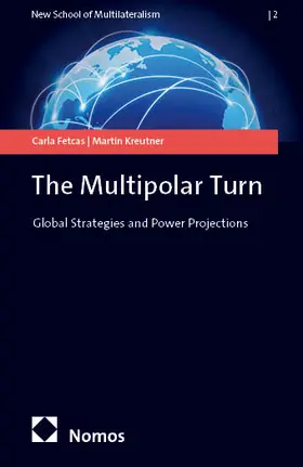 Fetcas / Kreutner |  The Multipolar Turn | Buch |  Sack Fachmedien