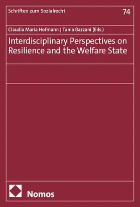 Hofmann / Bazzani |  Interdisciplinary Perspectives on Resilience and the Welfare State | Buch |  Sack Fachmedien