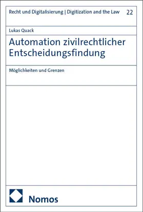 Quack | Automation zivilrechtlicher Entscheidungsfindung | Buch | 978-3-7560-3096-5 | www.sack.de