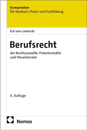 von Lewinski |  Berufsrecht der Rechtsanwälte, Patentanwälte und Steuerberater | Buch |  Sack Fachmedien