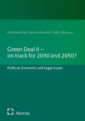 de Hesselle / Trüe / Scholz |  Green Deal II - on track for 2030 and 2050? | Buch |  Sack Fachmedien