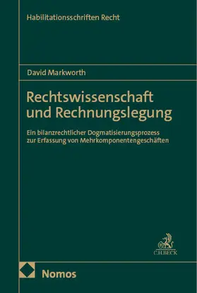 Markworth |  Rechtswissenschaft und Rechnungslegung | Buch |  Sack Fachmedien