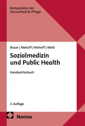 Braun / Niehoff / Welti |  Sozialmedizin und Public Health | Buch |  Sack Fachmedien