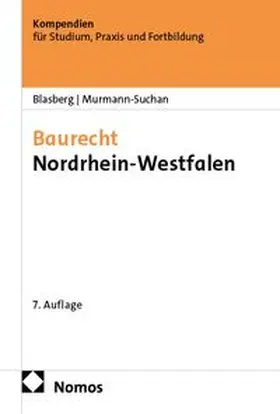 Blasberg / Murmann-Suchan | Baurecht Nordrhein-Westfalen | Buch | 978-3-7560-3146-7 | www.sack.de