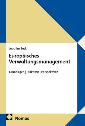Beck |  Europäisches Verwaltungsmanagement | Buch |  Sack Fachmedien