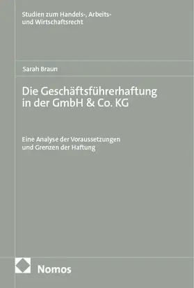 Braun | Die Geschäftsführerhaftung in der GmbH &Co. KG | Buch | 978-3-7560-3246-4 | sack.de