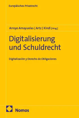 Arroyo Amayuelas / Artz / Kindl |  Digitalisierung und Schuldrecht | Buch |  Sack Fachmedien
