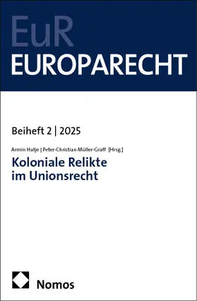 Hatje / Müller-Graff | Koloniale Relikte im Unionsrecht | Buch | 978-3-7560-3311-9 | sack.de