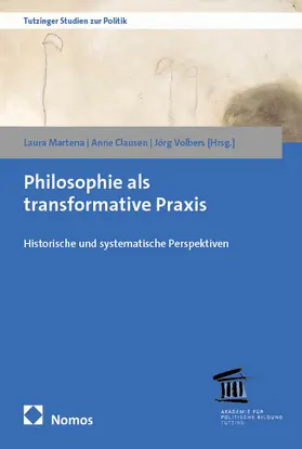 Martena / Clausen / Volbers |  Philosophie als transformative Praxis | Buch |  Sack Fachmedien