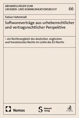 Hafenbrädl |  Softwareverträge aus urheberrechtlicher und vertragsrechtlicher Perspektive | Buch |  Sack Fachmedien