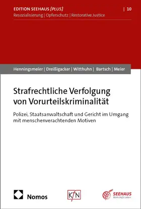 Henningsmeier / Dreißigacker / Witthuhn | Strafrechtliche Verfolgung von Vorurteilskriminalität | Buch | 978-3-7560-3382-9 | sack.de