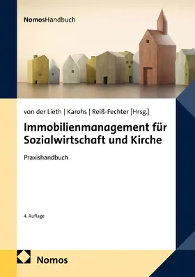 von der Lieth / Karohs / Reiß-Fechter |  Immobilienmanagement für Sozialwirtschaft und Kirche | Buch |  Sack Fachmedien