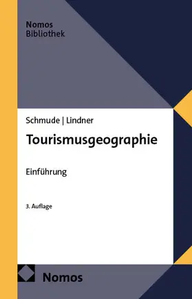 Schmude / Lindner |  Tourismusgeographie | Buch |  Sack Fachmedien