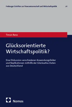 Renz |  Glücksorientierte Wirtschaftspolitik? | Buch |  Sack Fachmedien