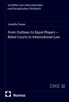 Poewe |  From Outlaws to Equal Players - Rebel Courts in International Law | Buch |  Sack Fachmedien