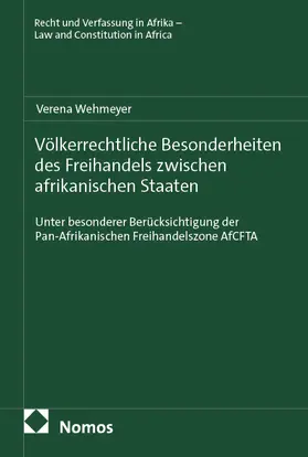 Wehmeyer |  Völkerrechtliche Besonderheiten des Freihandels zwischen afrikanischen Staaten | Buch |  Sack Fachmedien