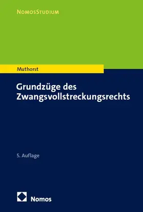 Muthorst |  Grundzüge des Zwangsvollstreckungsrechts | Buch |  Sack Fachmedien
