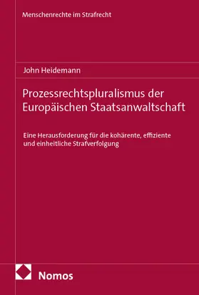 Heidemann |  Prozessrechtspluralismus der Europäischen Staatsanwaltschaft | Buch |  Sack Fachmedien