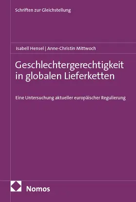 Hensel / Mittwoch |  Geschlechtergerechtigkeit in globalen Lieferketten | Buch |  Sack Fachmedien