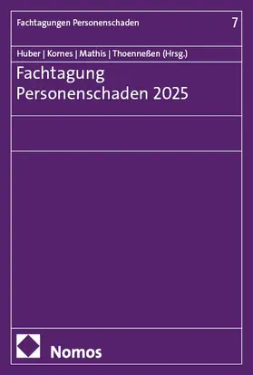 Huber / Kornes / Mathis |  Fachtagung Personenschaden 2025 | Buch |  Sack Fachmedien