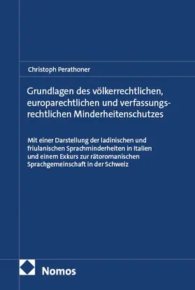 Perathoner |  Grundlagen des völkerrechtlichen, europarechtlichen und verfassungsrechtlichen Minderheitenschutzes | Buch |  Sack Fachmedien
