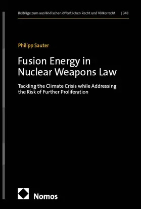 Sauter |  Fusion Energy in Nuclear Weapons Law | Buch |  Sack Fachmedien