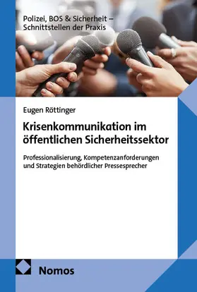 Röttinger |  Krisenkommunikation im öffentlichen Sicherheitssektor | Buch |  Sack Fachmedien