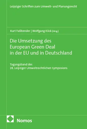 Faßbender / Köck |  Die Umsetzung des European Green Deal in der EU und in Deutschland | Buch |  Sack Fachmedien