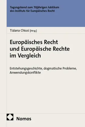 Chiusi |  Europäisches Recht und Europäische Rechte im Vergleich | Buch |  Sack Fachmedien