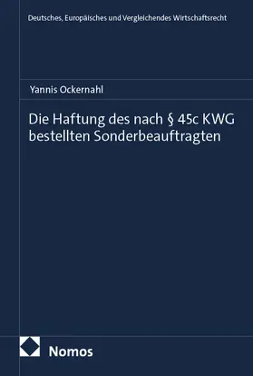 Ockernahl |  Die Haftung des nach § 45c KWG bestellten Sonderbeauftragten | Buch |  Sack Fachmedien