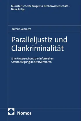 Albrecht | Paralleljustiz und Clankriminalität | Buch | 978-3-7560-3634-9 | www.sack.de