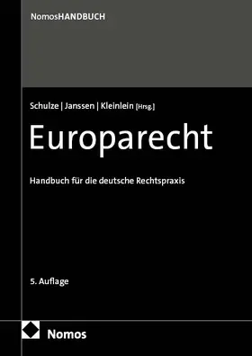 Schulze / Janssen / Kleinlein |  Europarecht | Buch |  Sack Fachmedien