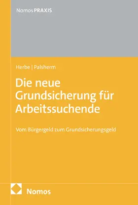 Herbe / Palsherm |  Die neue Grundsicherung für Arbeitssuchende | Buch |  Sack Fachmedien