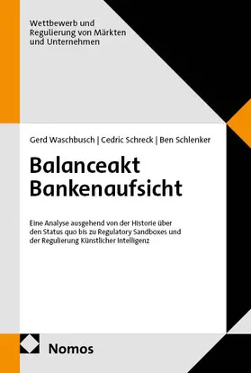 Waschbusch / Schreck / Schlenker | Balanceakt Bankenaufsicht | Buch | 978-3-7560-4023-0 | www.sack.de