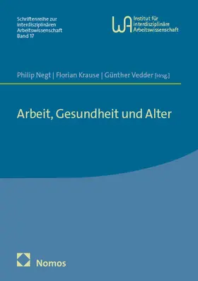 Negt / Krause / Vedder |  Arbeit, Gesundheit und Alter | Buch |  Sack Fachmedien