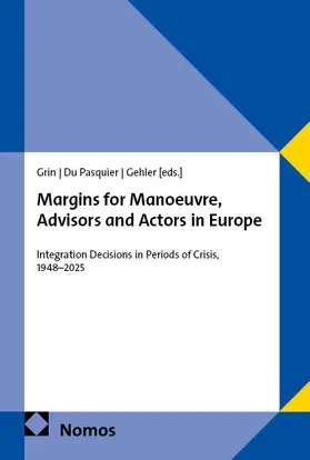 Grin / Du Pasquier / Gehler |  Margins for Manoeuvre, Advisors and Actors in Europe | Buch |  Sack Fachmedien