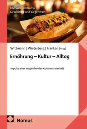 Wittmann / Winterberg / Franken |  Ernährung – Kultur – Alltag | Buch |  Sack Fachmedien
