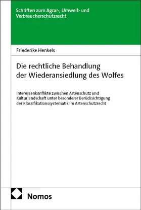 Heise-Henkels |  Die rechtliche Behandlung der Wiederansiedlung des Wolfes | Buch |  Sack Fachmedien