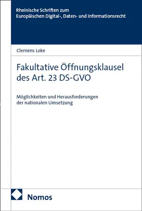 Loke |  Fakultative Öffnungsklausel des Art. 23 DS-GVO | Buch |  Sack Fachmedien