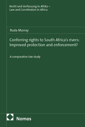 Murray |  Conferring rights to South Africa's rivers: Improved protection and enforcement? | Buch |  Sack Fachmedien