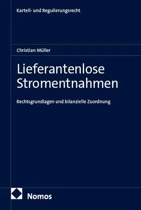 Müller |  Lieferantenlose Stromentnahmen | Buch |  Sack Fachmedien