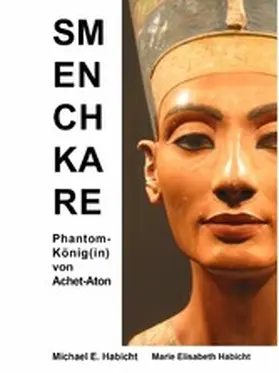 Habicht |  Semenchkare. Phantom-König(in) von Achet-Aton | eBook | Sack Fachmedien